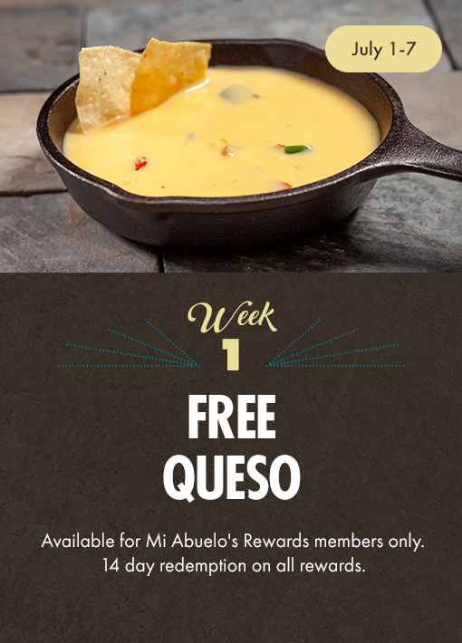 Reward: Week 1, July 1-7: Free Queso